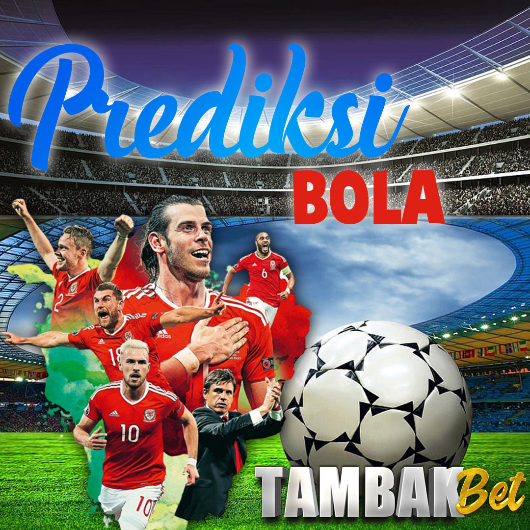 PREDIKSI BOLA TAMBAKBET ( 10 MEI – 14 MEI 2024)